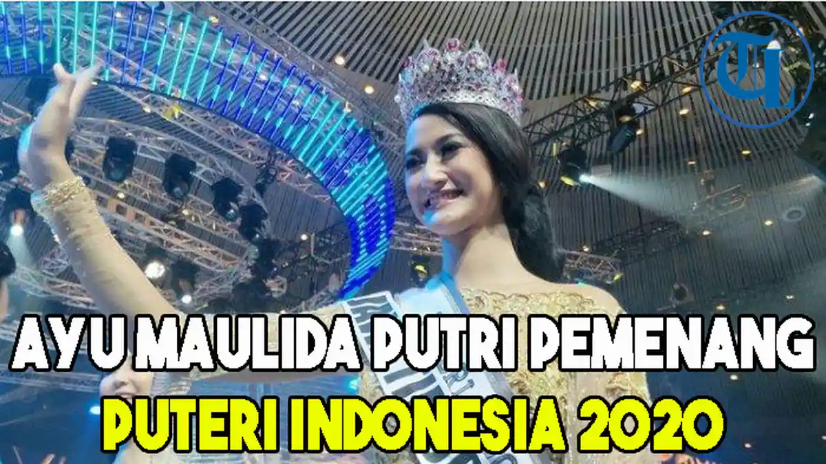 Ayu Maulida Putri Pemenang Puteri Indonesia 2020 dari Jawa Timur