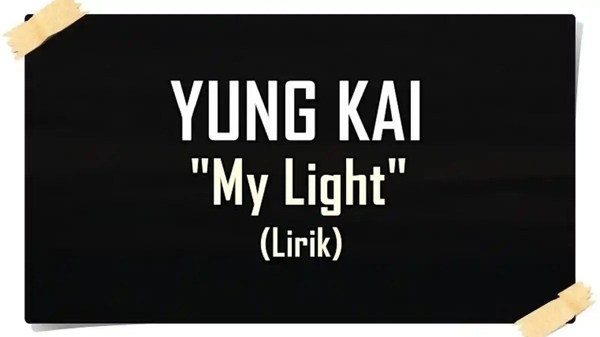 Lirik Lagu Yung Kai - My Light