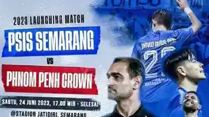 Uji-Coba-PSIS-Semarang-Vs-Phnom-Penh-Crown-FC-Tayang-Dimana.jpg