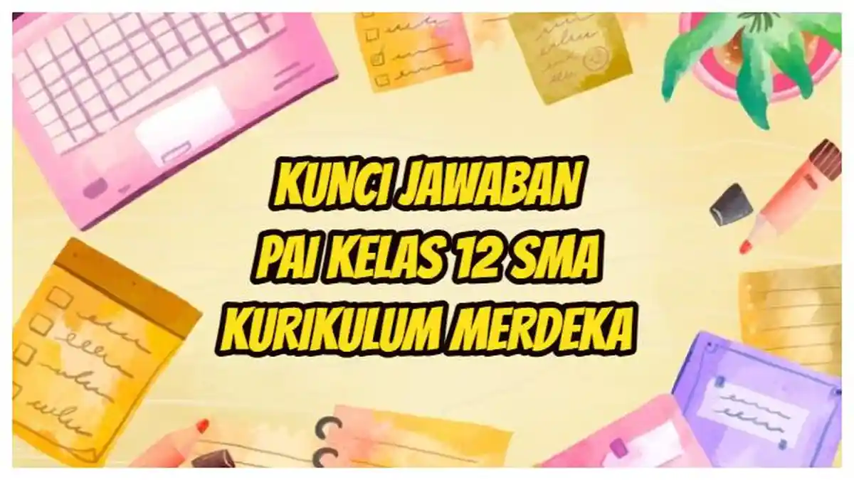 Kunci Jawaban PAI Kelas 12 SMA Halaman 96: Keras Hati dalam Bahasa Agama Sering Disebut?