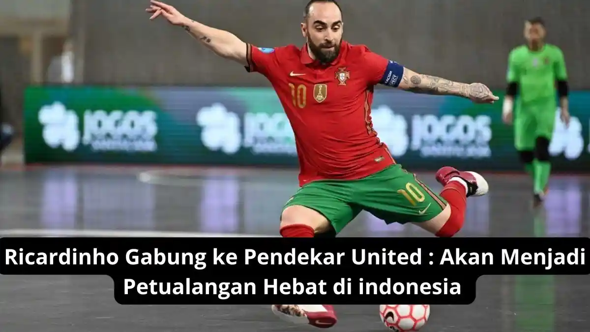 Ricardinho Gabung ke Pendekar United: Akan Menjadi Petualangan Hebat di ...