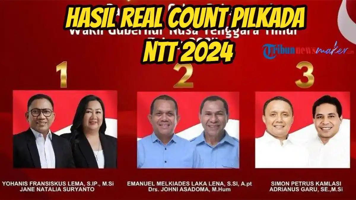 Hasil Real Count Pilkada NTT 2024, Cek Suara Yohanis-Jane, Emanuel-Johanis dan Simon- Adrianus Garu
