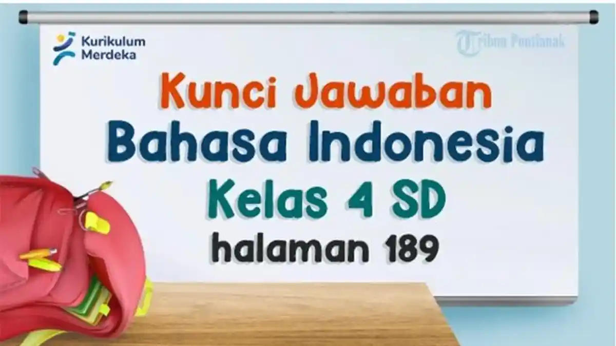 Kunci Jawaban Bahasa Indonesia Kelas 4 SD Halaman 189 Kurikulum Merdeka