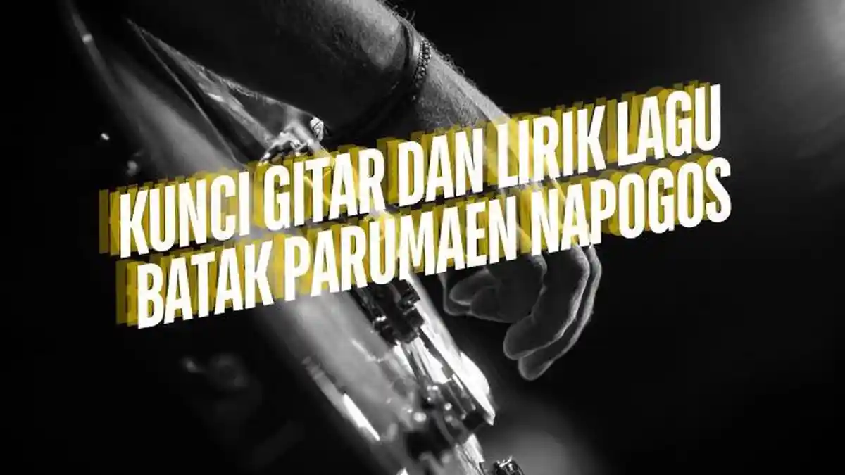 Kunci Gitar dan Lirik Lagu Batak Parumaen Napogos by Anton Siallagan