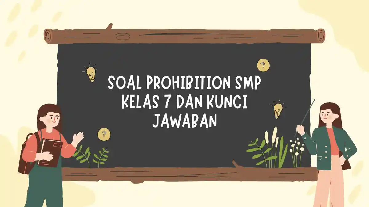 14 Soal Prohibition SMP Kelas 7 dan Kunci Jawaban