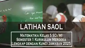 50-Soal-Matematika-Kelas-5-SDMI-Semester-1-Kurikulum-Merdeka-Lengkap-dengan-Kunci-Jawaban-2025.jpg