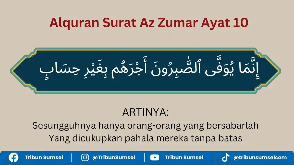 Arti Innama Yuwaffa Shobirụna Ajrohum Bighoiri Hisab, QS Azzumar Ayat ...