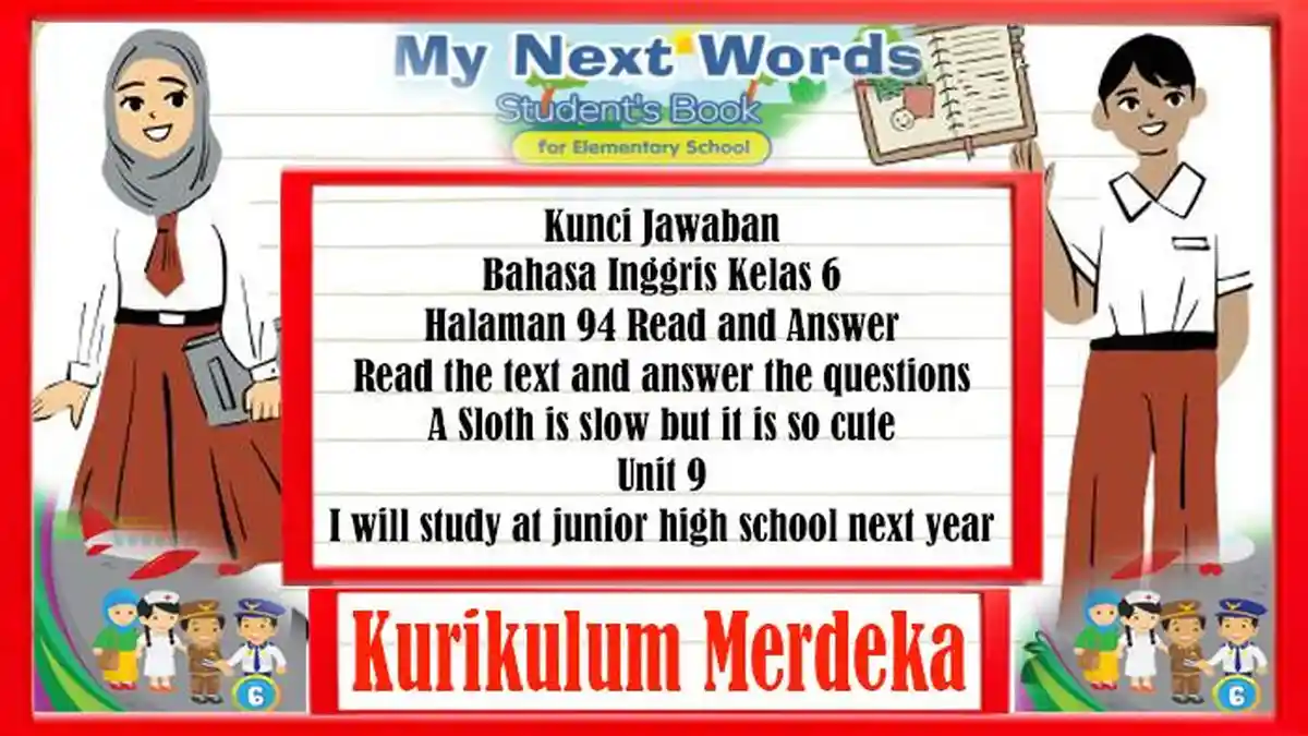 Kunci Jawaban Bahasa Inggris Kelas 6 Halaman 94 Read The Text and Answer The Questions Unit 9