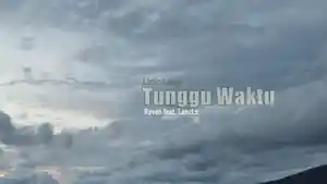 Lirik-Lagu-Tunggu-Waktu-Raven-LanzLx.jpg
