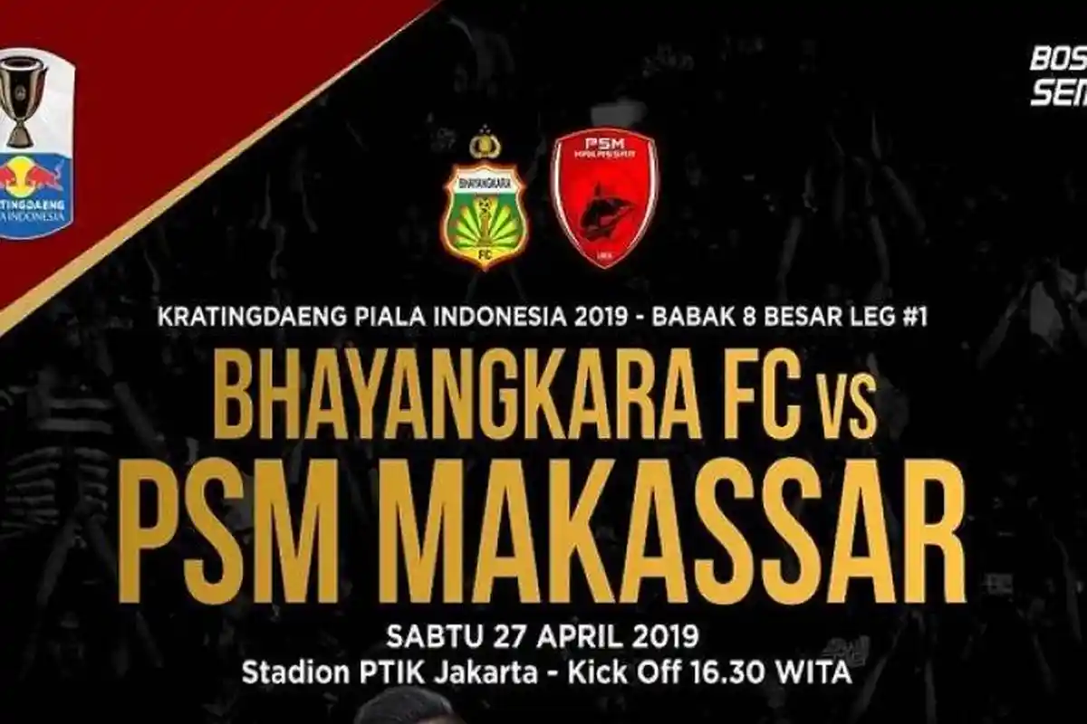Saksikan Live Streaming Bhayangkara FC vs PSM Makassar Piala Indonesia, Cek Link dan Nonton Via Hp