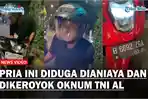 Seorang-Pria-Diduga-Dianiaya-dan-Dikeroyok-Sejumlah-Oknum-TNI-AL-Bermula-dari-Cekcok-di-Jalan.jpg