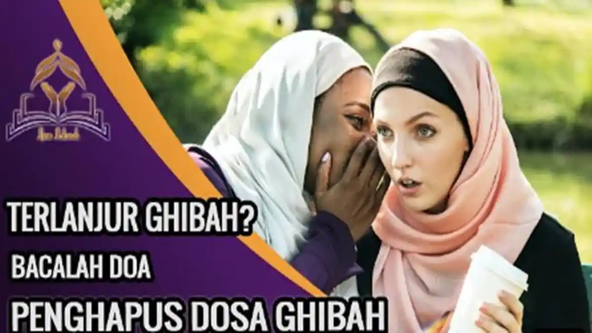 Doa Penghapus Dosa Ghibah, Mintalah Ampun Seusai Umbar Keburukan Orang Lain, Lengkap Arab dan Latin