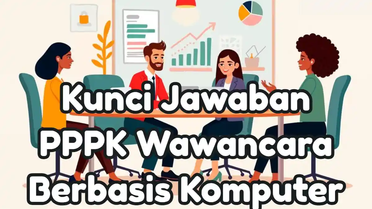 Kunci Jawaban Contoh Soal Tes PPPK Wawancara Berbasis Komputer Semua Formasi