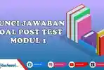Kunci-Jawaban-Post-Test-Modul-1-Topik-Pendidikan-Berjenjang-Inklusif-Dasar-Pembelajaran-Mandiri-PMM.jpg