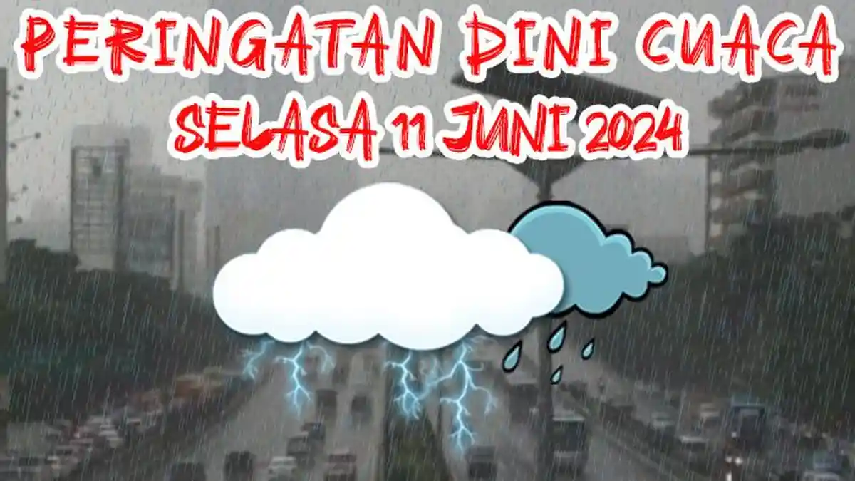 30 Wilayah Waspada Cuaca Ekstrem, Info Peringatan Dini BMKG Besok Selasa 11 Juni 2024