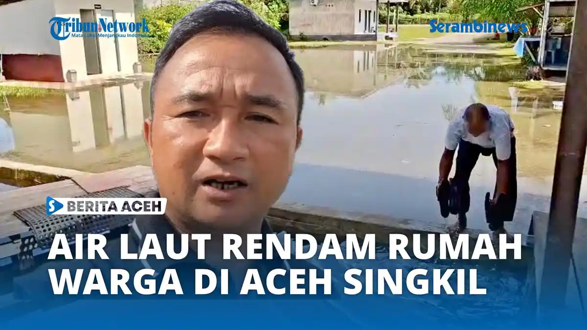VIDEO - Musim Pasang Besar, Air Laut Rendam Permukiman Warga Aceh Singkil