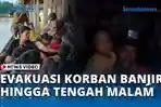 DRAMATIS, Proses Evakuasi Korban Banjir Aceh Selatan