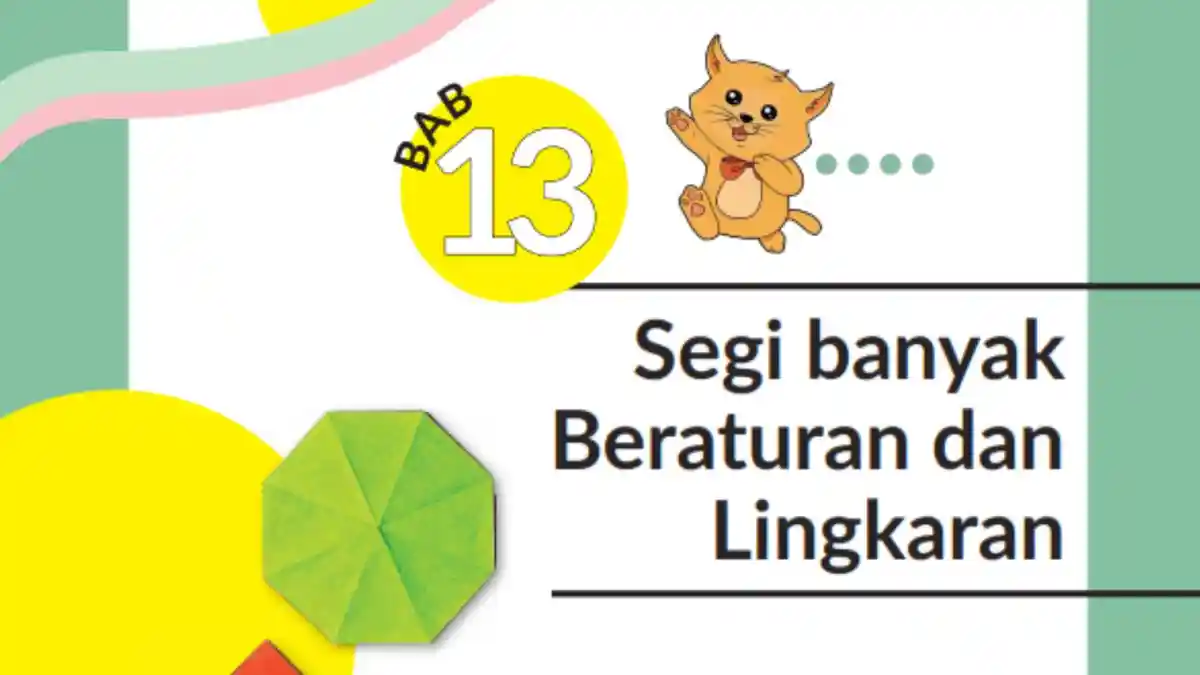 Materi Segi Banyak dan Lingkaran Kelas 5 SD Kurikulum Merdeka Matematika Bab 13 Volume 2