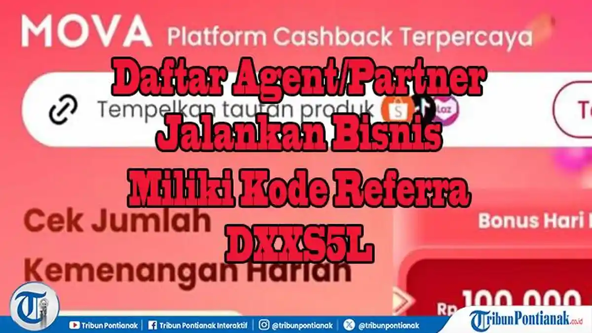 Kode DXXS5L Bikin Daftar Mova Lebih Murah Sebagai Agent dan Partner, Jalankan Afiliasi Double Untung
