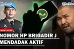 Aneh-Nomor-HP-Brigadir-J-Mendadak-Aktif-dan-Keluar-dari-Grup-Keluarga.jpg
