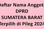 Daftar-Lengkap-Nama-nama-Anggota-DPRD-Provinsi-Sumatera-Barat-Terpilih-di-Pileg-2024.jpg