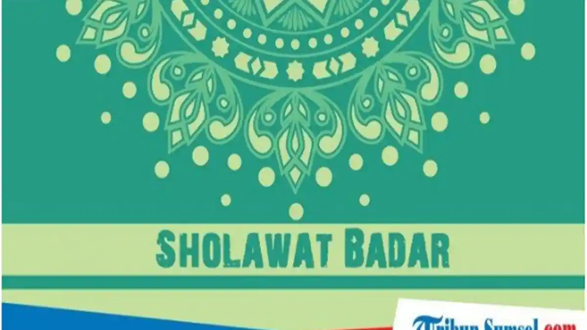 Bacaan Sholawat Badar dan Artinya, Doa Permohonan Ampunan Keselamatan dan Pertolongan