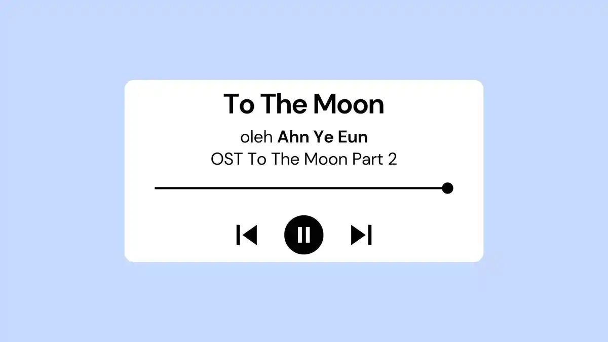 Lirik Lagu dan Terjemahan To The Moon Ahn Ye Eun OST To The Moon Part 2