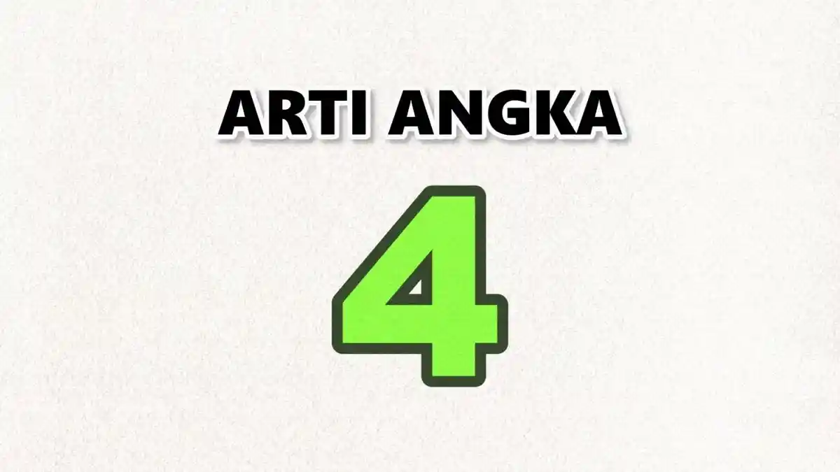 Arti Angka 4 Menurut Numerologi: Lambang Kaisar dan Planet Uranus, Stabil dan Kuat