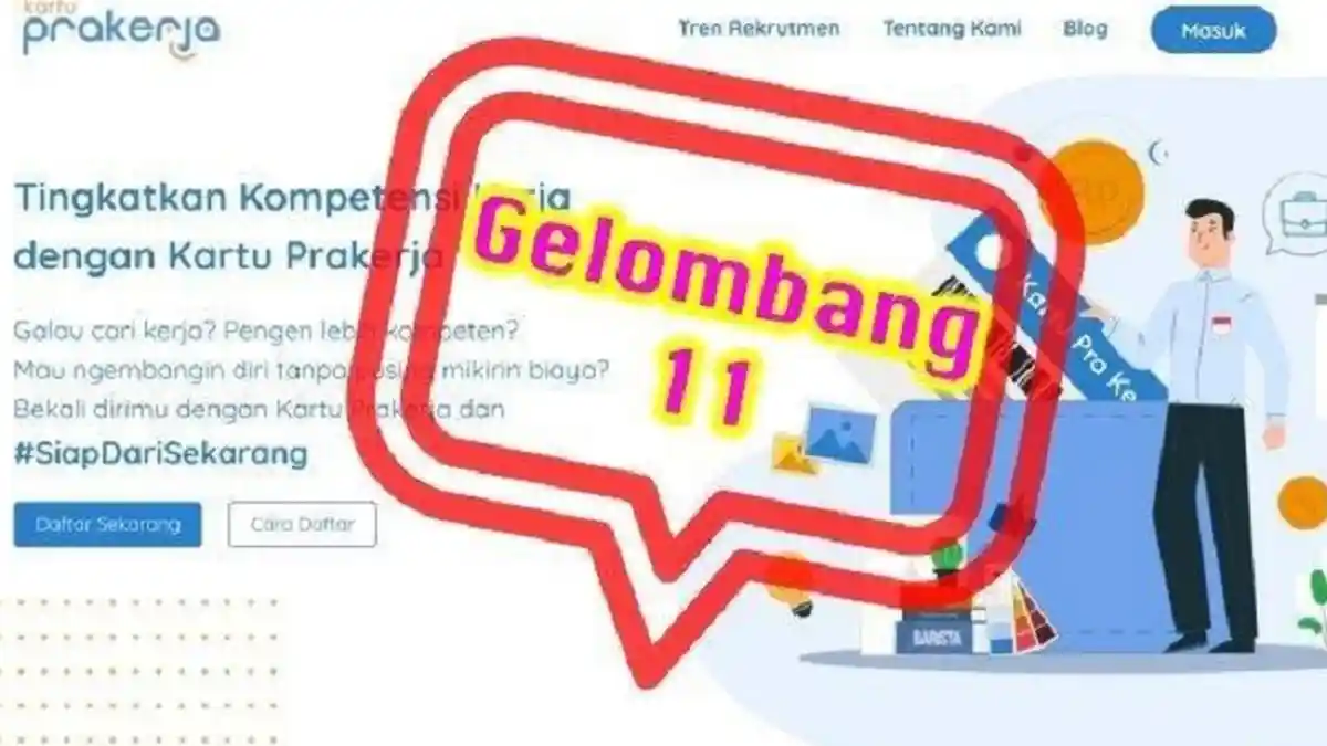 INFO Terbaru Kartu Prakerja Gelombang 11, Login www.prakerja.go.id, Simak Cara dan Syarat Daftar