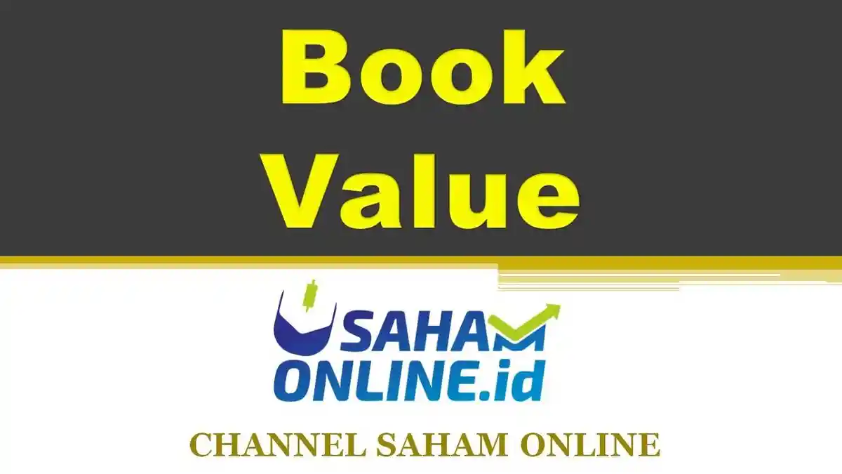 Apa yang Dimaksud Dengan Book Value? Bagaimana Cara Menghitung Rumusnya? Simak Berikut