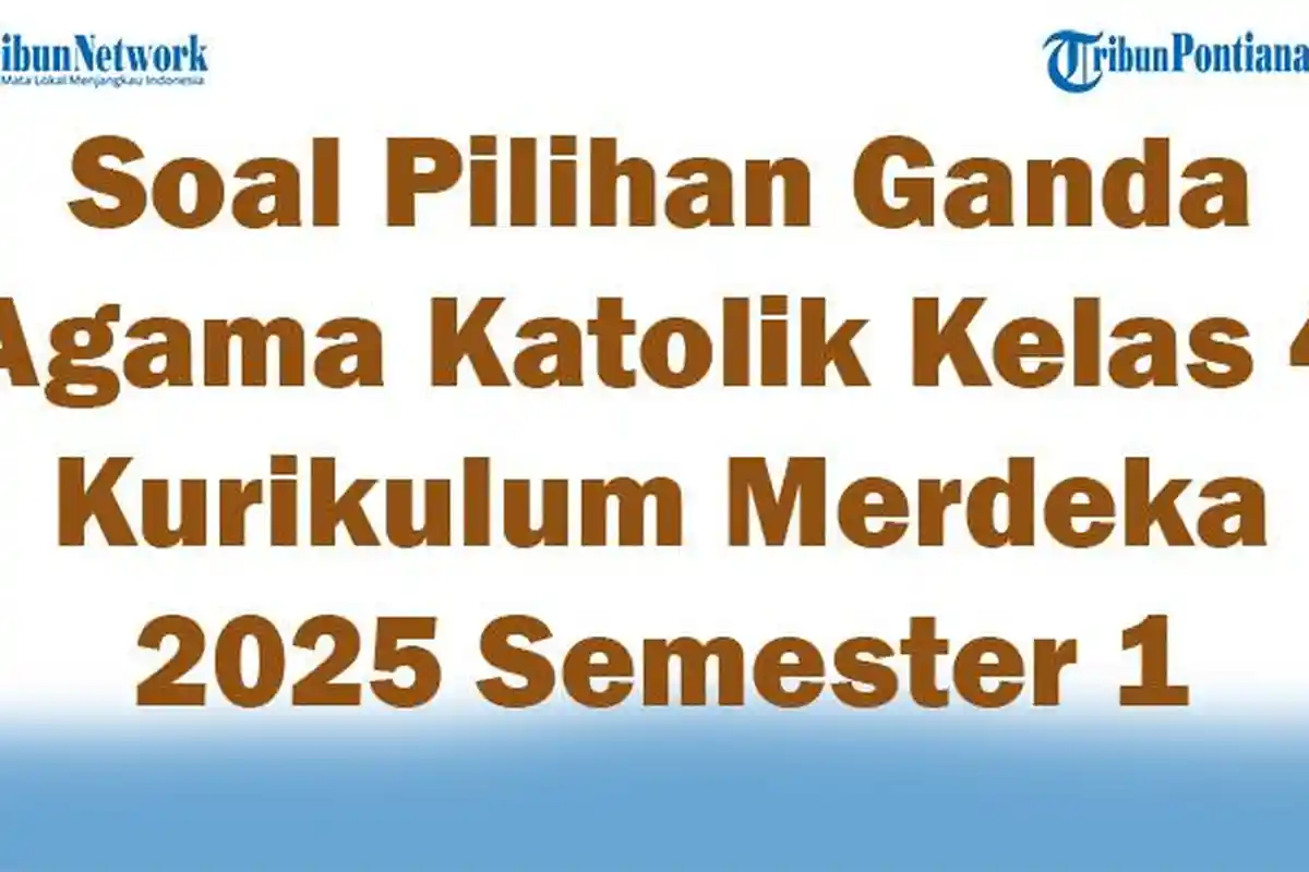 Soal dan Jawaban 47 Pilihan Ganda Agama Buddha Kelas 4 Kurikulum Merdeka 2025 Semester 1