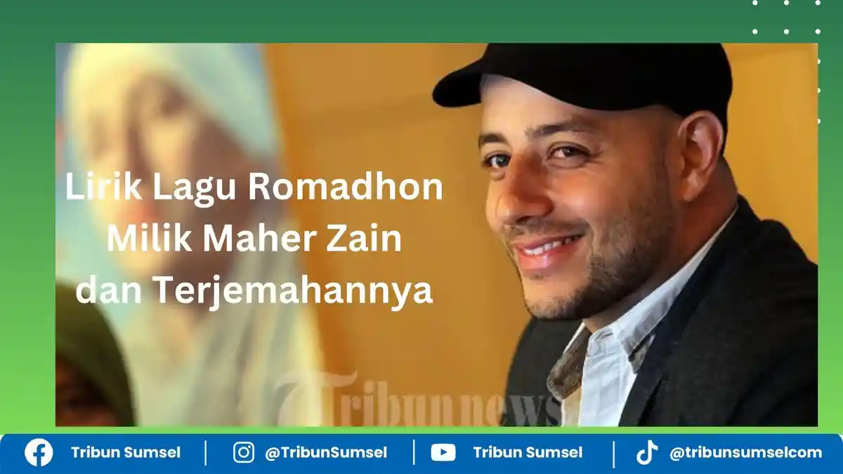 Lirik Lagu Romadhon Milik Maher Zain, Lengkap Bahasa Indonesia, Bahasa Arab dan Inggris, Tetap Eksis
