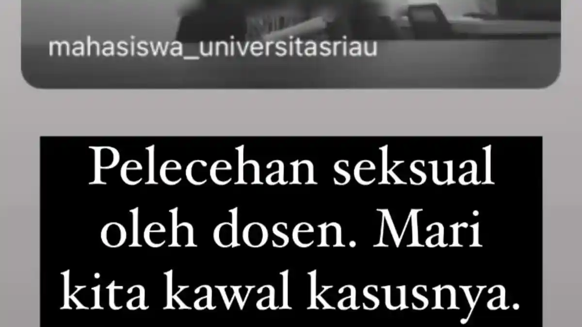 VIRAL Mahasiswi Unri Ngaku Dilecehkan, Dosen Membantah dan Akan Tuntut Balik Rp 10 M