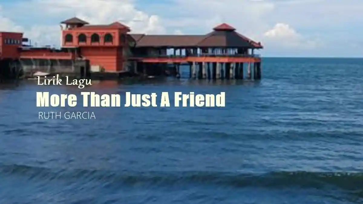 Lirik Lagu More Than Just A Friend - Ruth Garcia - Tribunmanado.co.id