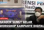 Partai-Nasdem-Sumut-Gelar-Workshop-Kampanye-Digital-dan-Door-to-Dooraa.jpg