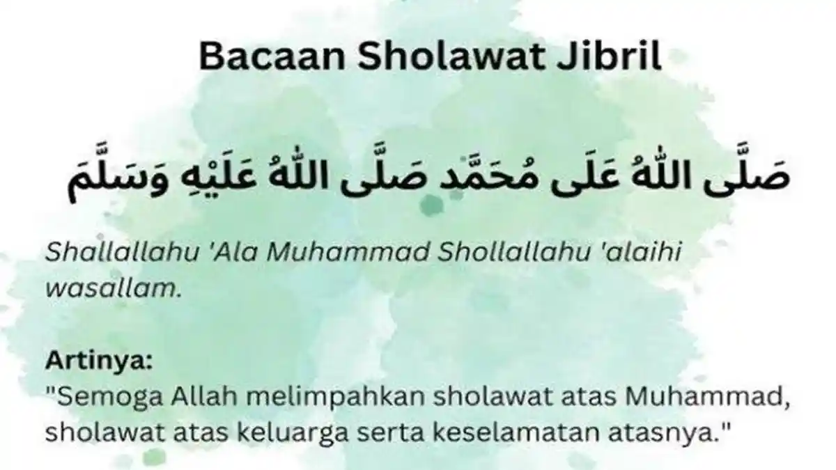 Lantunan Sholawat Jibril dan Manfaat Sholawat Nabi Malaikat Jibril Jika Dibaca Saat Ramadhan