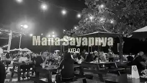Lirik-Lagu-Mana-Sayapnya-Axelo.jpg