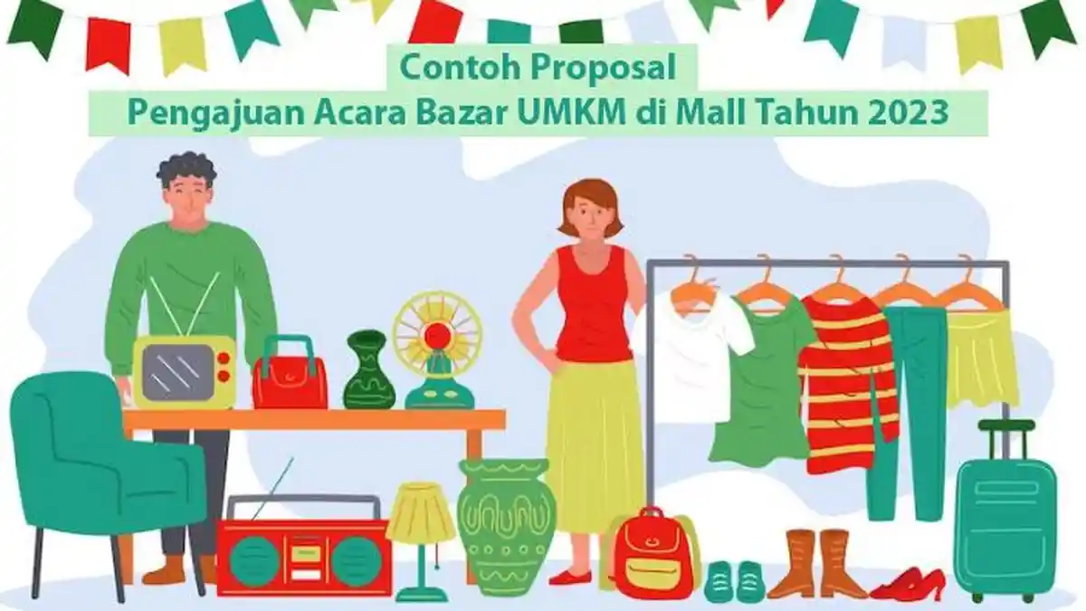 Contoh Proposal Pengajuan Acara Bazar UMKM di Mall Tahun 2023, Lengkap Dalam Bentuk Word dan PDF