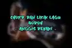 Chord-dan-Lirik-Lagu-Bodoh-Anggis-Devaki.jpg