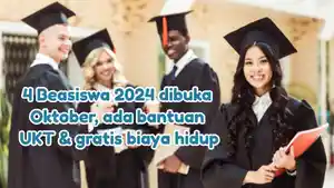 4-Beasiswa-2024-dibuka-Oktober-ada-bantuan-UKT-dan-dapat-biaya-hidup.jpg
