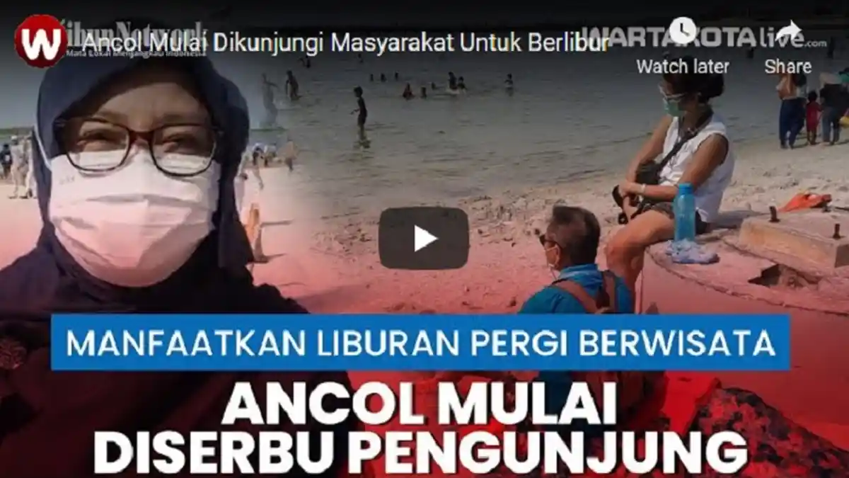 VIDEO Pantai Ancol Mulai Dikunjungi Masyarakat untuk Berlibur