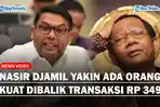 Nasir-Djamil-Yakin-Ada-Orang-Kuat-Dibalik-Mahfud-MD-Bongkar-Transaksi-Janggal-Rp-349-Triliun.jpg
