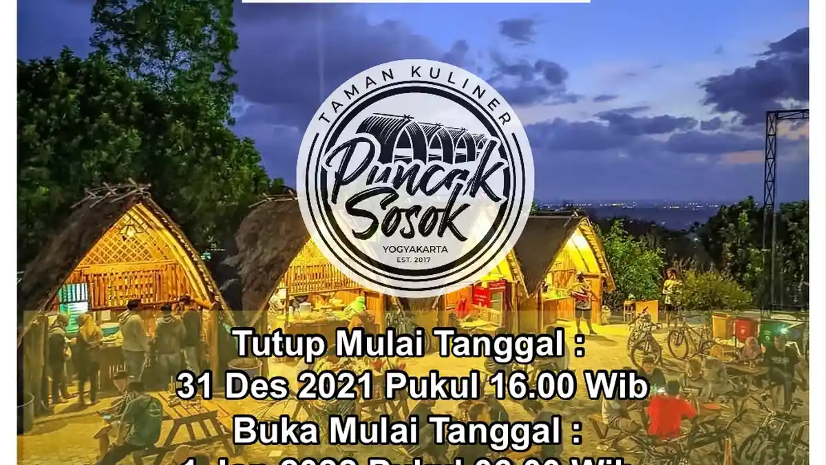 PENGUMUMAN, Puncak Sosok di Bantul Tutup di Malam Pergantian Tahun Baru