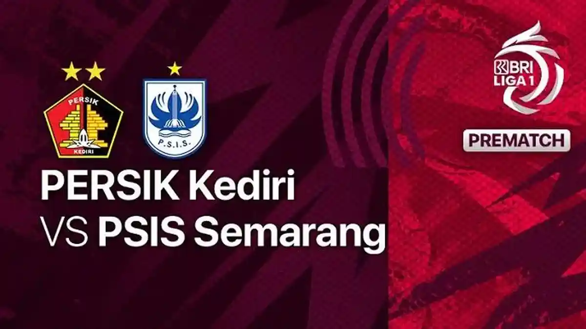 Prediksi Skor Persik Kediri vs PSIS Semarang Lengkap Link Live Streaming dan Susunan Pemain