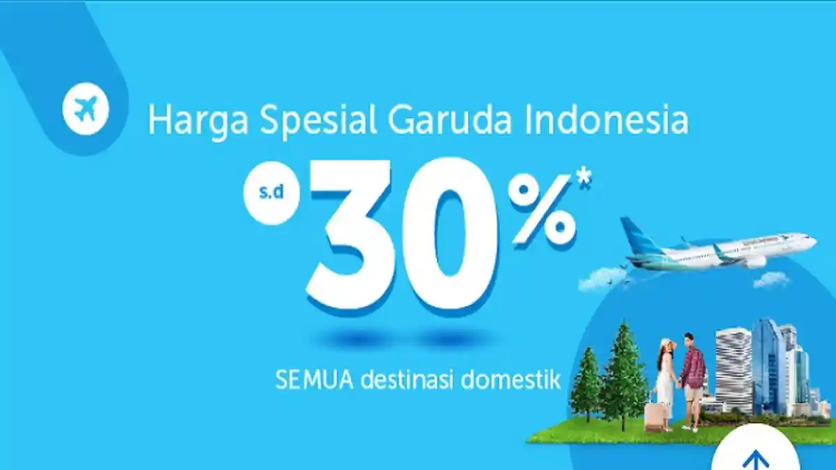 PROMO SPESIAL dari Garuda Indonesia Diskon 30 Persen untuk Semua Destinasi Domestik