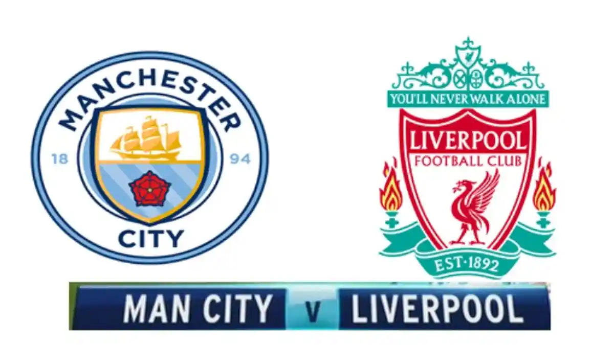 Manchester City Vs Liverpool 'Head-to-head', Prediksi, Analisa dan Live Streaming Via MAXstrem