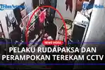 rekaman-cctv-pelaku-rudapaksa.jpg