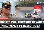 Komjen-Pol-Arief-Sulistyanto-Tinjau-Venue-F1-H2O-di-Toba.jpg