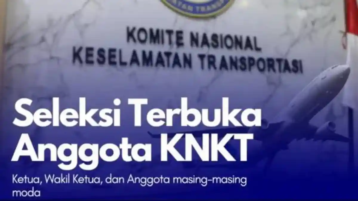 Kemenhub Buka Loker Anggota KNKT 2025, Gaji Tinggi dan Terbuka untuk Profesional, Cek Syaratnya
