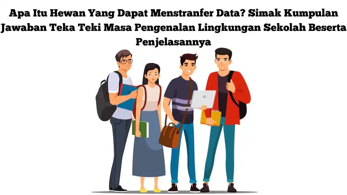 Hewan Yang Dapat Menstranfer Data? Yuk Simak Kumpulan Jawaban Teka Teki MPLS Dengan Penjelasannya!
